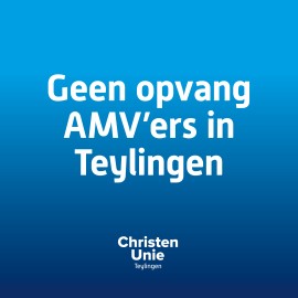 Geen opvang AMV-ers in Teylingen ChristenUnie Teylingen